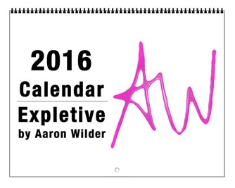 2016 Calendar by Aaron Wilder