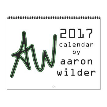 2017 Calendar by Aaron Wilder