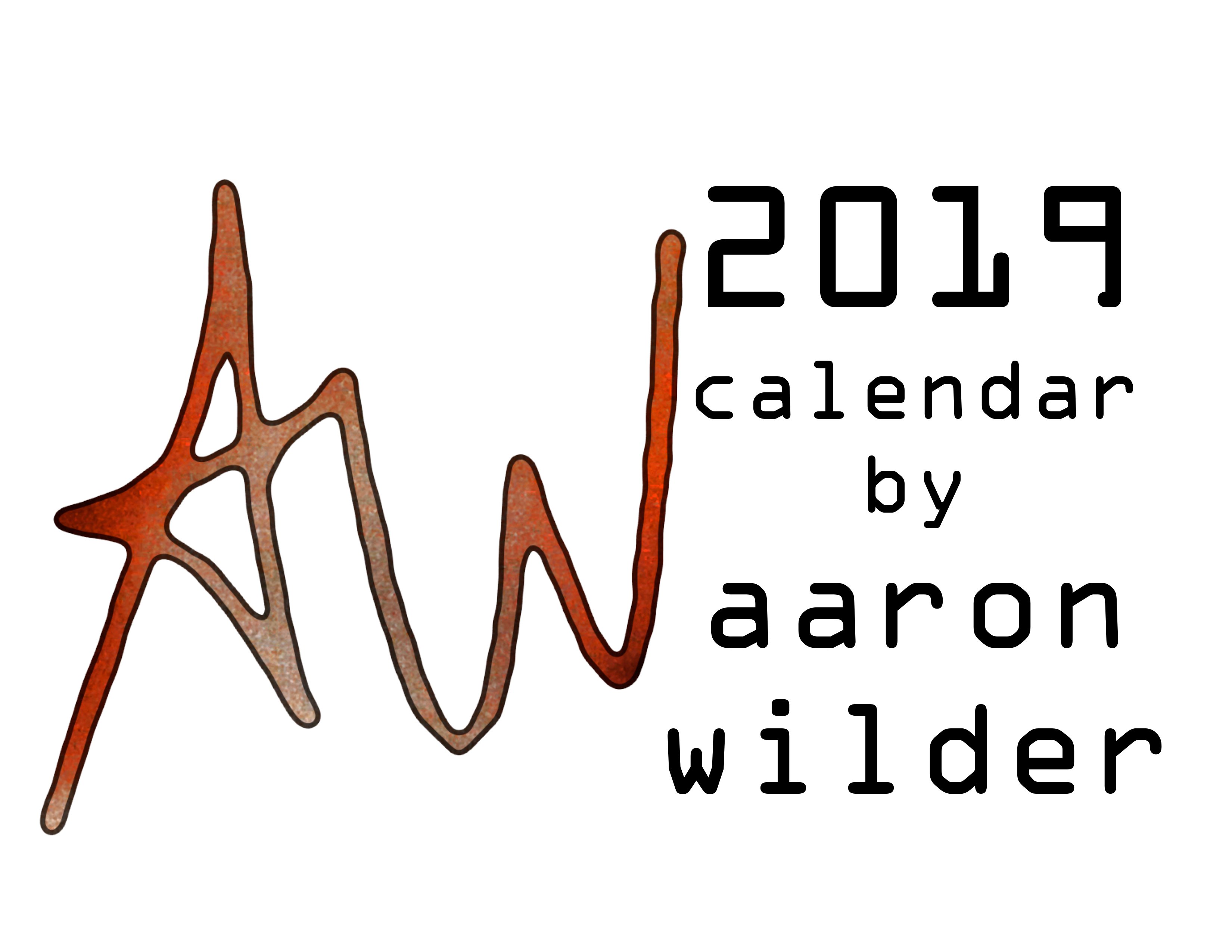 2019 Calendar by Aaron Wilder